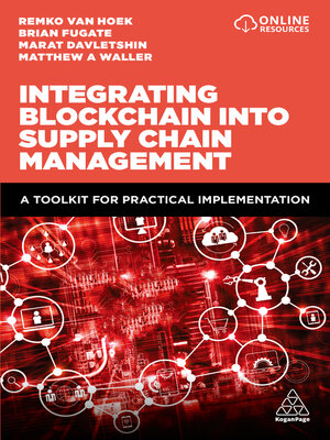cover image of Integrating Blockchain into Supply Chain Management
